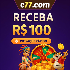 c77.com Ganhe R$ 100,00 Gratis